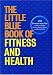 Books : The Little Blue Book of Fitness and Health