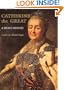 Catherine the Great: A Short History