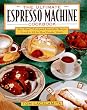 ULTIMATE ESPRESSO MACHINE COOKBOOK