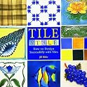 Tile Style: How to Design Successfully with Tiles