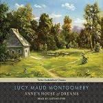 Anne's House of Dreams: Anne of Green Gables Series #5 | Lucy Maud Montgomery