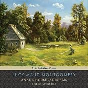 Anne's House of Dreams: Anne of Green Gables Series #5 | Lucy Maud Montgomery