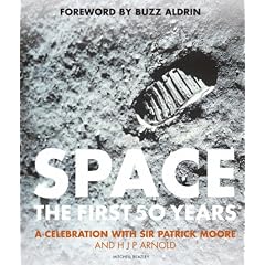Space: The First 50 Years - A Celebration with Sir Patrick Moore and H.J.P. Arnold