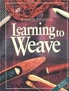Learning to Weave, Revised Edition
