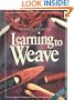 Learning to Weave, Revised Edition