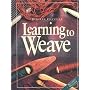 Learning to Weave by Deborah Chandler