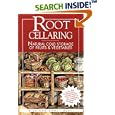 Root Cellaring: Natural Cold Storage of Fruits & Vegetables