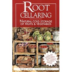 Root Cellaring: Natural Cold Storage of Fruits and Vegetables