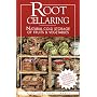 Root Cellaring: Natural Cold Storage of Fruits and Vegetables