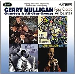 Four Classic Albums (Gerry Mulligan Meets Johnny Hodges / What Is There To Say? / Gerry Mulligan Meets Ben Webster / Gerry Mulligan Quartet At Storyville)