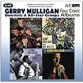 Four Classic Albums (Gerry Mulligan Meets Johnny Hodges / What Is There To Say? / Gerry Mulligan Meets Ben Webster / Gerry Mulligan Quartet At Storyville)