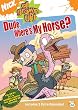 All Grown Up - Dude Where's My Horse?