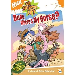 All Grown Up - Dude Where's My Horse? by 