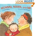 Mommy, Mama, and Me
