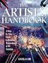 The Artist's Handbook: A Step-By-Step Guide to Drawing, Watercolor, and Oil Painting