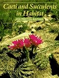 Cacti and Succulents in Habitat
