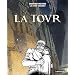 Les cit�s obscures, Tome 4 : La tour