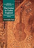 The guitar in Tudor England : a social and musical history