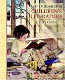 A Critical Handbook of Children`s Literature (7th Edition)