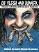 Books : Of Flesh and Hunger