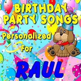 Amazon.com: Happy Birthday to Raul (Rahul, Raoul, Rayul): Personalized ...