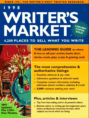 1998 Writer s Market: Where and How to Sell What You Write (Annual)