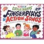 Fingerplays and Action Songs: Seasonal Rhymes and Creative Play for 2 to 6-Year-Olds (Little Hands)