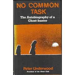 No Common Task: Autobiography of a Ghost Hunter