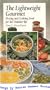The Lightweight Gourmet: Drying and Cooking Food for the Outdoor Life