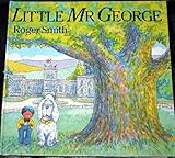 Little Mr George