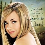 Prelude...The Best of Charlotte Church