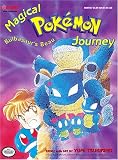 Magic Pokemon: Part 4: Bulbasaur's Beau: 1 (Magical Pokemon Journey Part 4)
