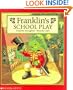Franklin's School Play