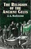 The Religion of the Ancient Celts