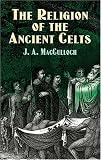 The Religion of the Ancient Celts