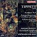 Music : Michael Tippett: Symphony No. 4 / Fantasia Concertante on a Theme of Corelli / Fantasia on a Theme of Handel - Richard Hickox / Bournemouth Symphony Orchestra / Howard Shelley
