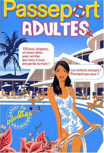 Passeport adultes : Cahier de vacances adultes