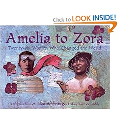 Amelia to Zora: Twenty-Six Women Who Changed the World