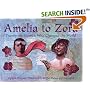 Amelia to Zora: Twenty-Six Women Who Changed the World