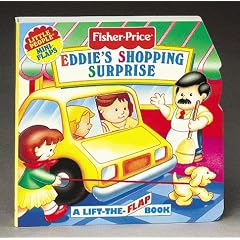 Eddie'S Shopping Surprise: A Lift-The-Flap Book (Fisher Price Mini Flaps)