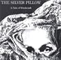 The Silver Pillow: A Tale of Witchcraft