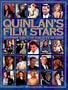 Quinlan's Film Stars: The Ultimate Guide to the Stars of the Big Screen