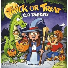 Trick-Or-Treat for Diabetes: A Halloween Story for Kids Living With Diabetes