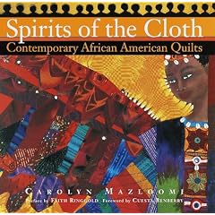 Spirits of the Cloth: Contemporary African American Quilts