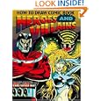 How to Draw Comic Book Heroes and Villains (Christopher Hart Titles) by Christopher Hart