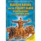Click here to buy Bleeding Kansas And the Violent Clash over Slavery in the Heartland (The Wild History of... by  Jeff C. Young.