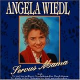 Servus Mama - Angela Wiedl