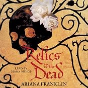 Relics of the Dead | [Ariana Franklin]