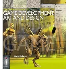 The Complete Guide to Game Development, Art & Design