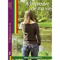 A l'�preuve de ma vie